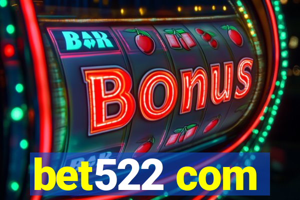 bet522 com